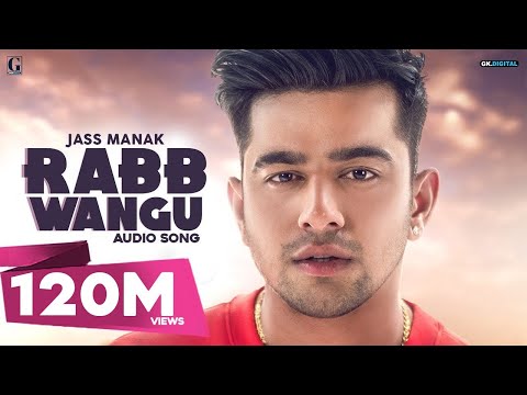Rabb Wangu - Jass Manak (Full Audio Song) Punjabi Song | Geet MP3