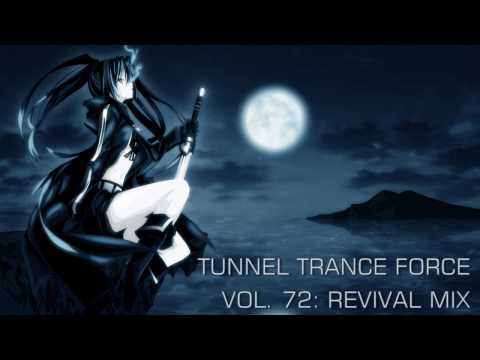 Tunnel Trance Force Vol. 72 (Revival Mix)