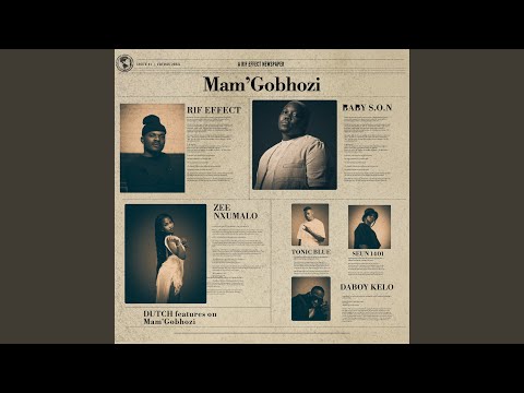 Mam'Gobhozi (feat. Dutch, Tonic Blue, Seun1401 & DaBoy Kelo)