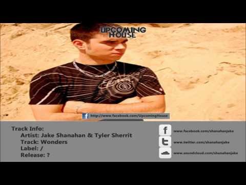 Jake Shanahan & Tyler Sherrit - 'Wonders' [Free Download]