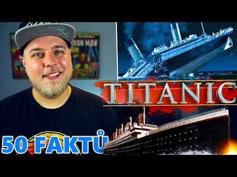 50 FAKTŮ - TITANIC