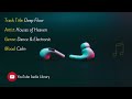 Deep Floor Artist Houses Of Heaven Genre Dance Electronic Mood Calm NOCOPYRIGHTMUSIC