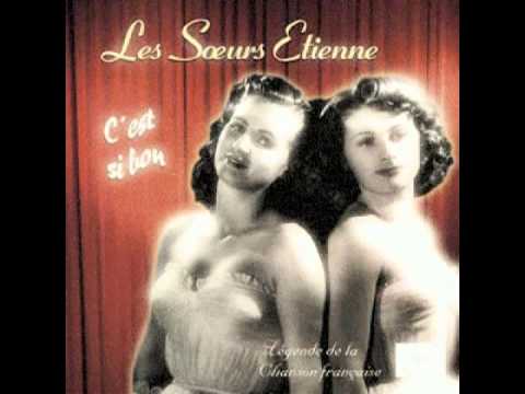 Les Sœurs Étienne ~ C'est si bon