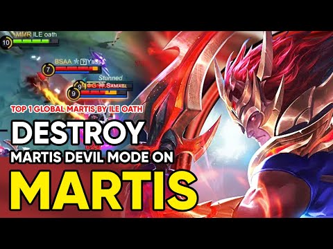 DESTROY THEM ALL! Martis devil Mode On‼ - Top 1 Global Martis by ILE oath - HITO MLBB
