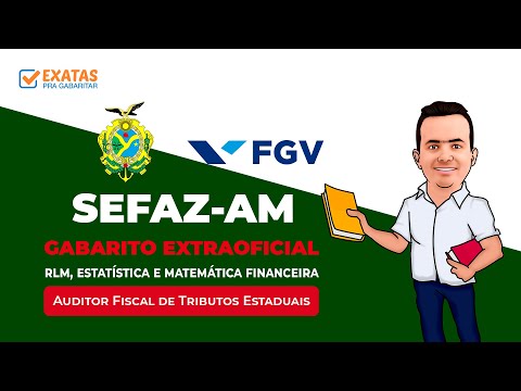 SEFAZ-AM | Gabarito extraoficial  | Auditor Fiscal de tributos estaduais