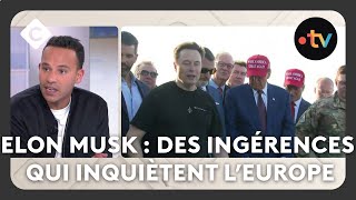 Elon Musk : des ingérences qui inquiètent l’Europe - La Story - C à Vous