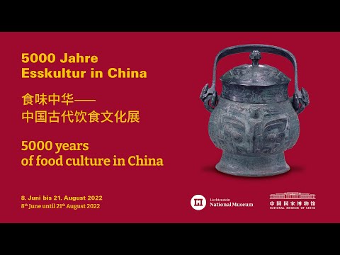 5000 Jahre Esskultur in China