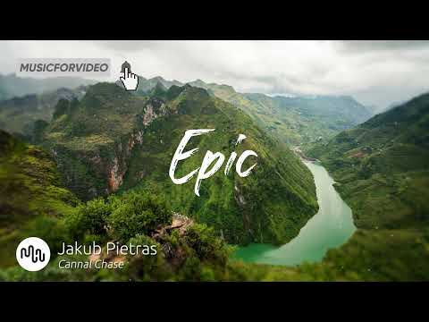 Best Cinematic Epic Music for Video [ Jakub Pietras - Cannal Chase ]
