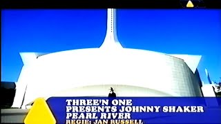 Three'N One Presents Johnny Shaker – Pearl River