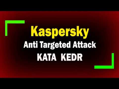 Kaspersky anti targeted attack. Касперский Kata. Kedr Kaspersky. Kaspersky Sandbox.