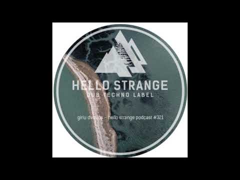 Giriu Dvasios live set, "Gaja" 2018. Hello Strange podcast #321 (dub techno live set)