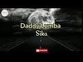 Daddy Lumba - Sika (Ohia Ye Ya) Lyrics