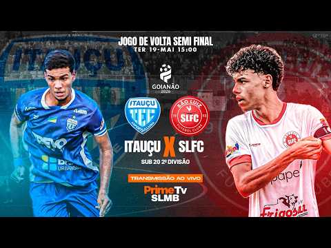 ⚽ AO VIVO | São Luís FC x Itauçu FC| Semifinal • Goianão Sub-20 2ª Divisão 2026