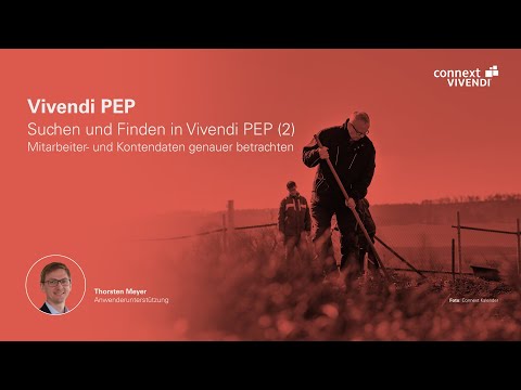 Suchen und Finden in Vivendi PEP (2) – Mitarbeiter- und Kontendaten genauer betrachten