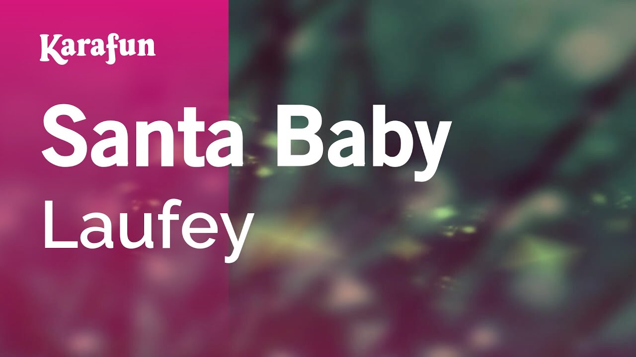 Santa Baby - Laufey | Karaoke Version | KaraFun