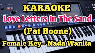 Download lagu Karaoke LOVE LETTERS IN THE SAND - Pat Boone - Female/Wanita mp3 Download lagu Karaoke LOVE LETTERS IN THE SAND - Pat Boone - Female/Wanita mp3