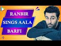 Ranbir Sings Aala Barfi Exclusively For Bollywood Hungama