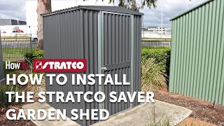Stratco | How To Install the Stratco Saver Garden Shed