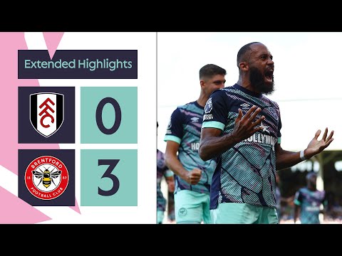 Fulham 0-3 Brentford | Premier League | Extended Highlights