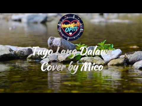 Tayo Lang Dalawa by Donna Cruz Cover by Mico