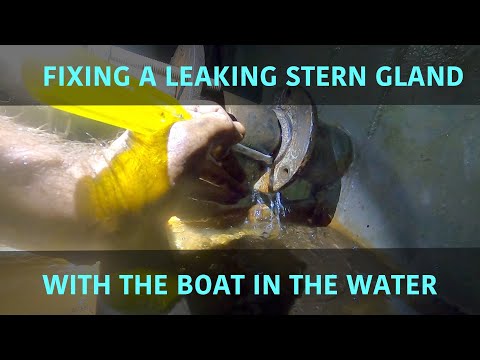 Fixing a leaking stern gland with the boat in the water