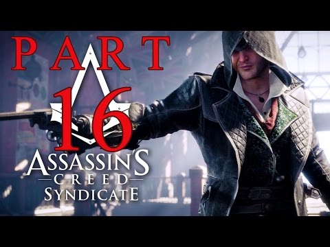 Assassin's Creed Syndicate Gameplay Walkthrough Part 16 – Sequence 5 – Jacob Frye Quests