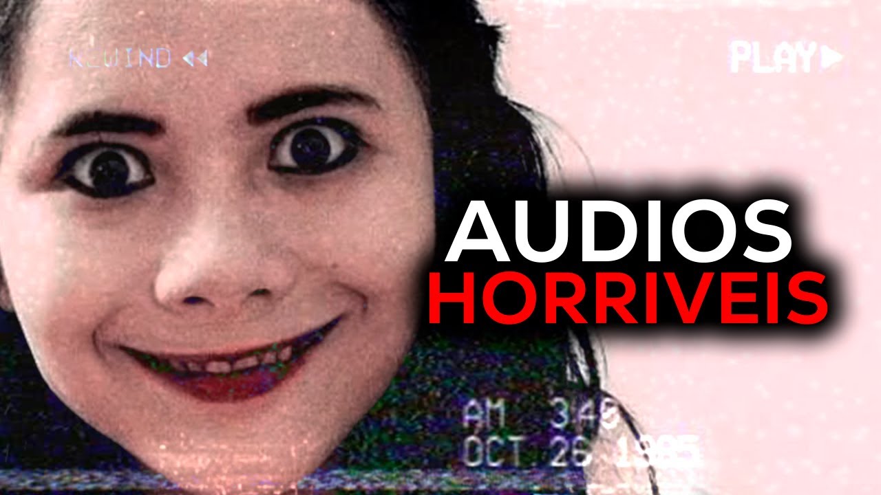 Áudios Sombrios Da Internet