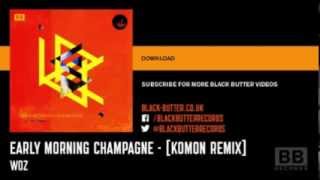 Early Morning Champagne [Komon Remix]