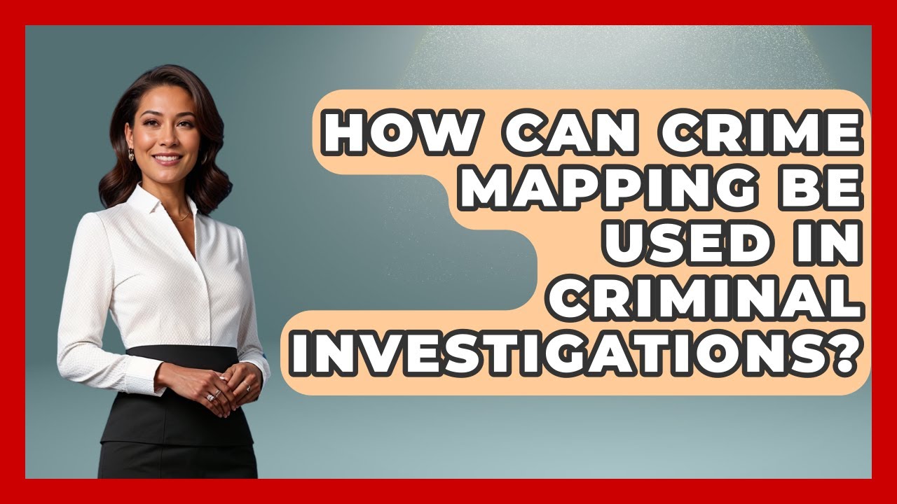 How Can Crime Mapping Be Used In Criminal Investigations? - Law Enforcement Insider