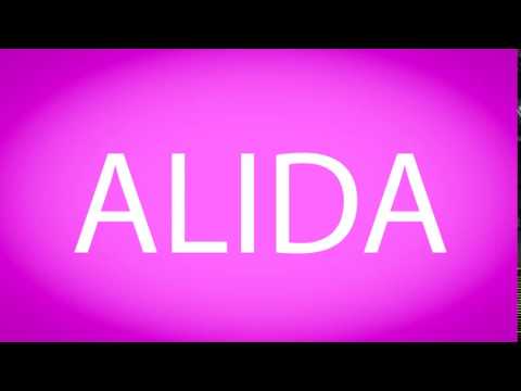 How to pronounce ALIDA