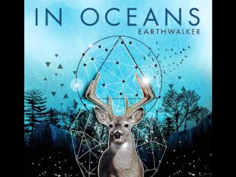 In Oceans - Earthwalker  NEW 2011