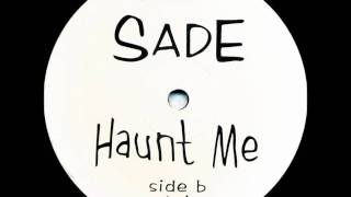 Sade - haunt me (Dj Sneak dub)