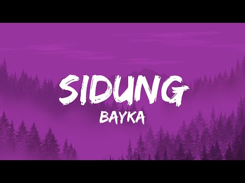 Bayka - SIDUNG (Lyrics)