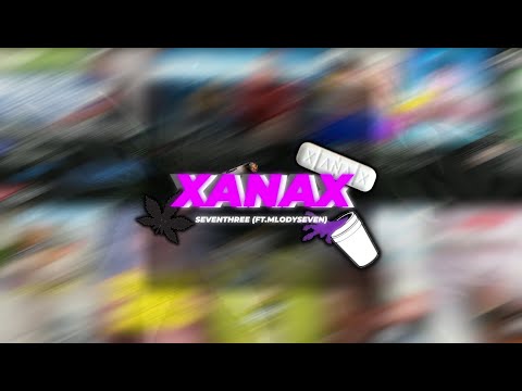 seventhree "xanax" ft.mlodyseven (Prod.Buddha Vybez)