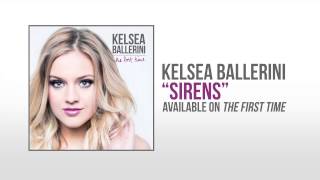 Kelsea Ballerini &quot;Sirens&quot; Official Audio