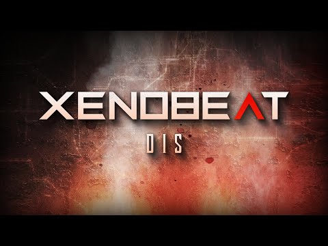 XENOBEAT - Dis [Official Lyric Video]