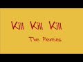 Kill! Kill! Kill! with Lyrics On-Screen