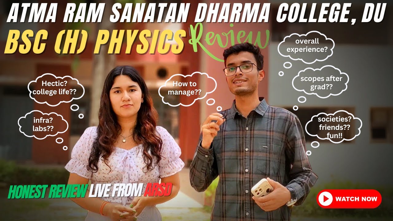 How to How's Physics Hons at ARSD | Bsc Physics Hons review at Atma Ram Sanatan Dharma College the Right College