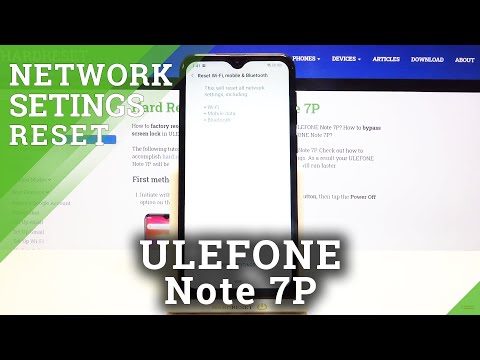 How to Reset Network Settings in ULEFONE Note 7P – Network Preferences