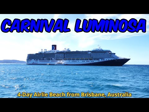 Carnival Luminosa, 4-Day Airlie Beach from Brisbane, Australia (Cruise tour with my family)