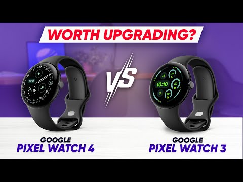 Google Pixel Watch 4 vs Pixel Watch 3 – Worth the Upgrade in 2025?