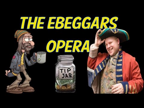 The Ebeggars Opera 🎵🎶