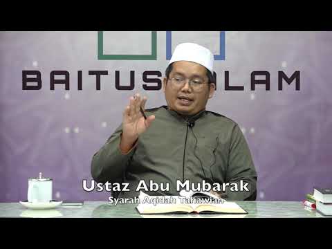 20190729 Ustaz Abu Mubarak : Syarah Aqidah Tahawiah