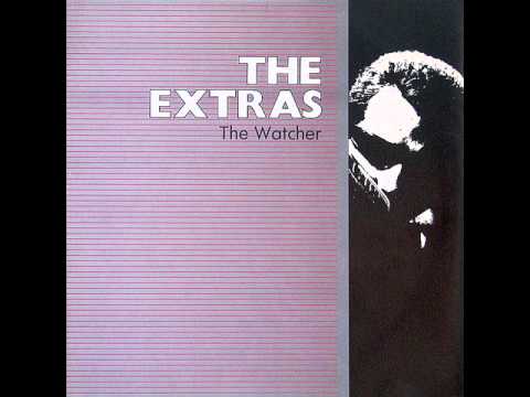 The Extras - The Watcher