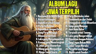 Download lagu FULL ALBUM JIWA TERPILIH, LAGU MEREKA PERGI BUKAN KEHILANGAN, TAPI CARA TUHAN MENYELAMATKANMU mp3