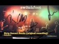 Dirty Second Hands (original recording) - Switchfoot
