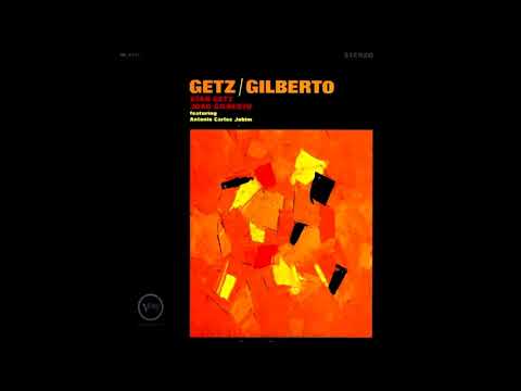Stan Getz & João Gilberto - O grande amor