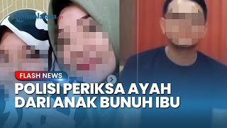 Meski Bocah SD Mengaku, Polisi Tetap Gali Keterangan Ayah dan Kakak Kasus Pembunuhan Ibu di Medan