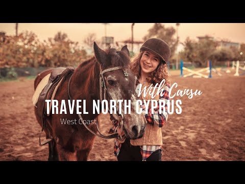 Travel North Cyprus With Cansu - West Coast