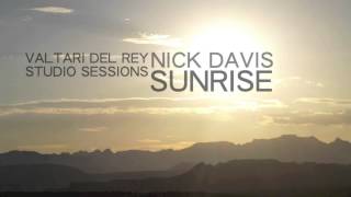 Nick Davis - Sunrise (Valtari Del Rey Studio Sessions)